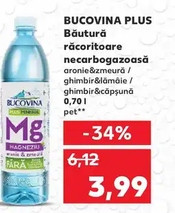 Kaufland BUCOVINA PLUS Băutură răcoritoare necarbogazoasă Ofertă