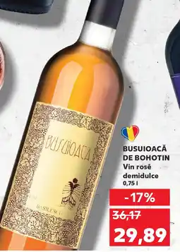 Kaufland BUSUIOACĂ DE BOHOTIN Vin rosé demidulce Ofertă