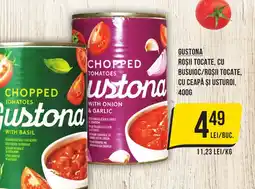 Mega Image GUSTONA Roşii tocate, cu busuioc/roşii tocate, cu ceapă şi usturoi Ofertă