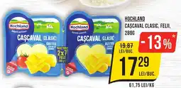 Mega Image Hochland cascaval clasic, felii Ofertă