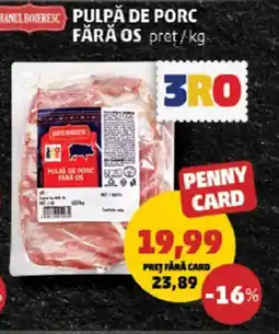 Penny Pulpă de porc fără os Ofertă