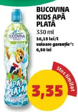 Penny Bucovina kids apă plată Ofertă