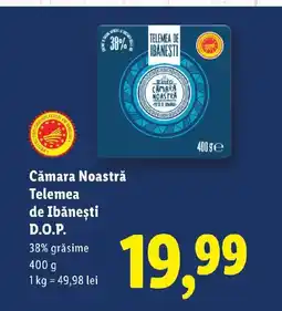 Lidl Cămara Noastră Telemea de Ibăneşti D.O.P. Ofertă