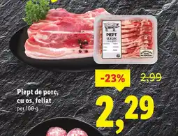 Lidl Piept de porc, cu os, feliat Ofertă