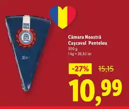 Lidl Cămara Noastră Cascaval Penteleu Ofertă