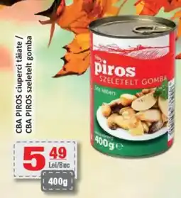 CBA CBA PIROS ciuperci tăiate Ofertă