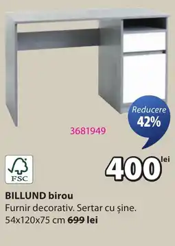 JYSK BILLUND birou Ofertă