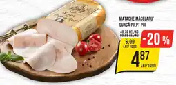 Mega Image Matache Măcelaru' şuncă piept pui Ofertă