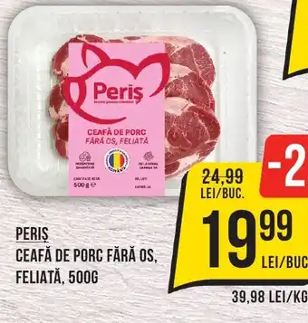 Mega Image PERIS Ceafă de porc fără os, feliată Ofertă