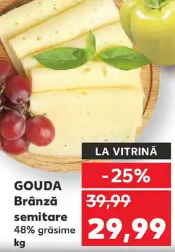 Kaufland GOUDA Brânză semitare Ofertă