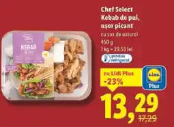 Lidl Chef Select Kebab de pui, usor picant Ofertă