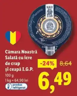 Lidl Cǎmara Noastră Salată cu icre de crap şi ceapă I.G.P. Ofertă