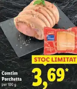 Lidl Comtim Porchetta Ofertă