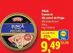 Lidl Pikok Conservǎ din șuncă de Praga Ofertă
