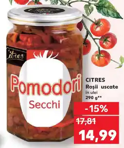 Kaufland CITRES Roșii uscate în ulei Ofertă