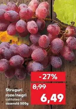 Kaufland Struguri roze/negri Ofertă
