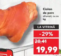 Kaufland Ciolan de porc afumat, cu os Ofertă