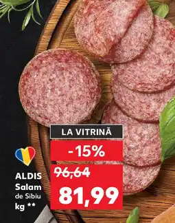 Kaufland ALDIS Salam de Sibiu Ofertă