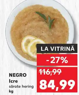 Kaufland NEGRO Icre sărate hering Ofertă