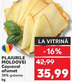Kaufland PLAIURILE MOLDOVEI Cascaval afumat Ofertă