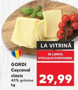 Kaufland GORDI Cascaval clasic Ofertă