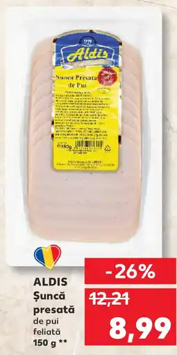Kaufland ALDIS Şuncă presată de pui feliată Ofertă