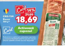 Kaufland CRIS-TIM Bacon Ofertă
