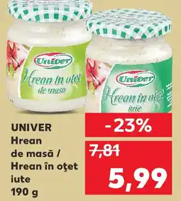 Kaufland UNIVER Hrean de masă / Hrean în oţet iute Ofertă
