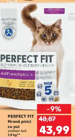 Kaufland PERFECT FIT Hrană pisici cu pui Ofertă