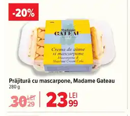 Carrefour Prăjitură cu mascarpone, Madame Gateau Ofertă