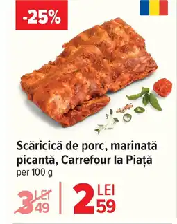 Carrefour Scăricică de porc, marinată picantă, Carrefour la Piaţă Ofertă