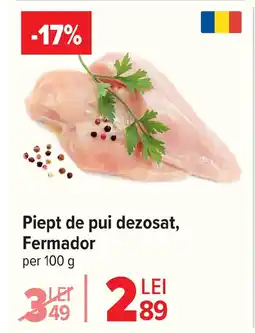 Carrefour Piept de pui dezosat, Fermador Ofertă