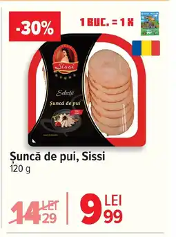 Carrefour Şuncă de pui, Sissi Ofertă