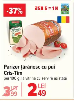Carrefour Parizer ţărănesc cu pui Cris-Tim Ofertă