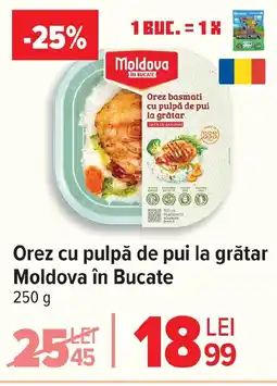 Carrefour Orez cu pulpă de pui la grătar Moldova în Bucate Ofertă