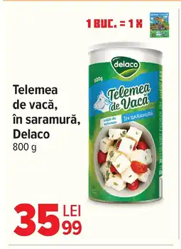 Carrefour Telemea de vacă, în saramură, Delaco Ofertă