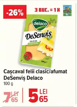 Carrefour Caşcaval felii clasic/afumat Desenvis Delaco Ofertă