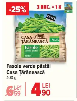 Carrefour Fasole verde păstăi Casa Țărănească Ofertă