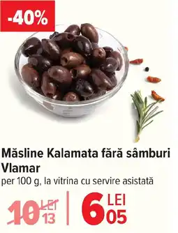 Carrefour Măsline Kalamata fără sâmburi Vlamar Ofertă