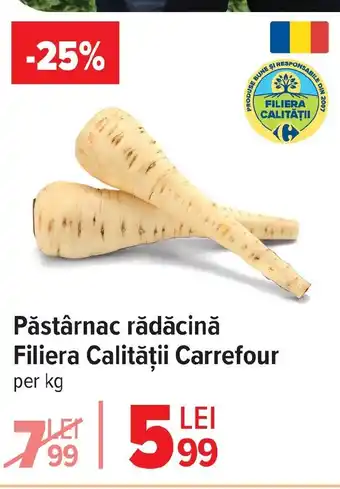 Carrefour Pǎstârnac rădăcină Filiera Calității Carrefour Ofertă