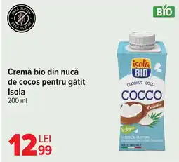Carrefour Cremă bio din nucă de cocos pentru gătit Isola Ofertă
