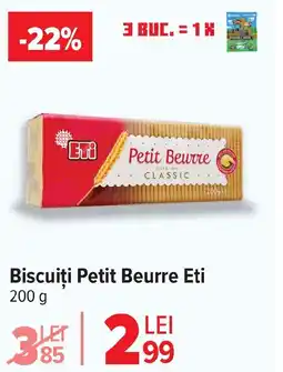 Carrefour Biscuiţi Petit Beurre Eti Ofertă