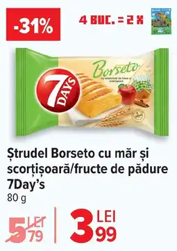 Carrefour Ştrudel Borseto cu măr şi scorţişoară/fructe de pădure 7Day's Ofertă