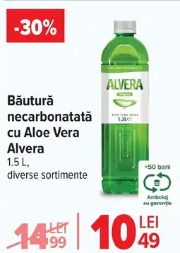 Carrefour Băutură necarbonatatǎ cu Aloe Vera Alvera Ofertă