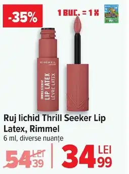Carrefour Ruj lichid Thrill Seeker Lip Latex, Rimmel Ofertă