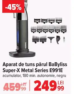 Carrefour Aparat de tuns părul BaByliss Super-X Metal Series E991E Ofertă