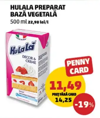 Penny Hulala preparat bază vegetală Ofertă