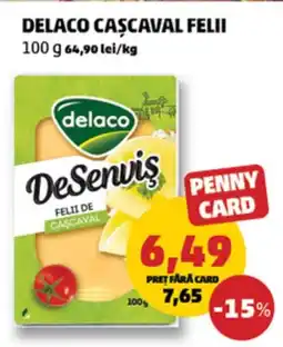 Penny Delaco cascaval felii Ofertă