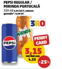 Penny PEPSI regular/ MIRINDA portocală Ofertă