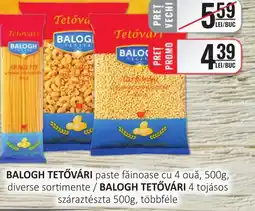 CBA BALOGH TETŐVÁRI paste făinoase cu 4 ouǎ Ofertă